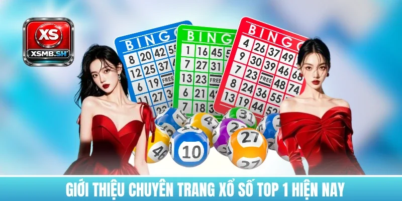gioi-thieu-chuyen-trang-xo-so-top-1-hien-nay