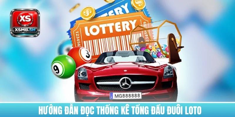 huong-dan-doc-thong-ke-loto-dau-duoi-tong