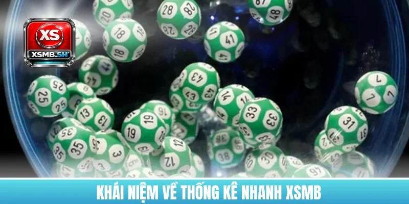 khai-niem-ve-thong-ke-nhanh-xsmb