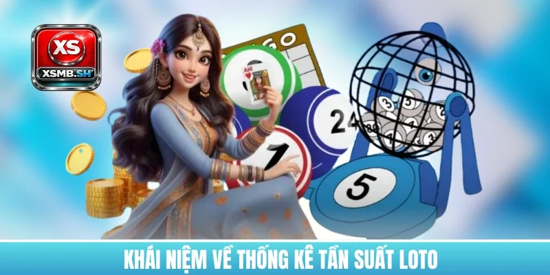 khai-niem-ve-thong-ke-tan-suat-loto