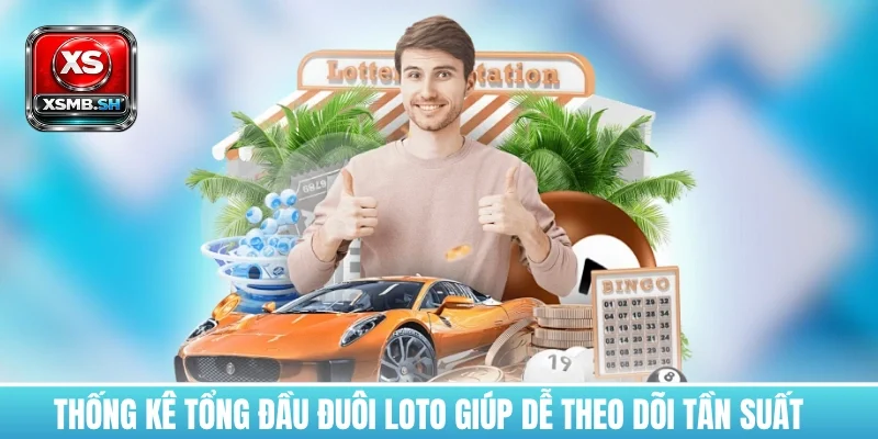 thong-ke-loto-dau-duoi-tong-theo-doi-tan-suat